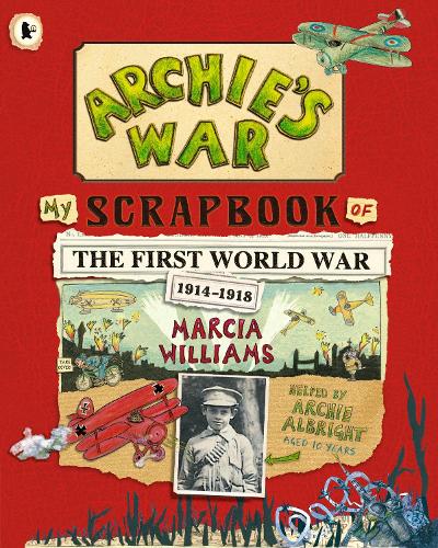 Паперова книга «Archie's War: Illustrated WWI diary – a child’s inspiring story packed with facts, perfect for KS2 British history», автор Марша Вільямс - фото №1