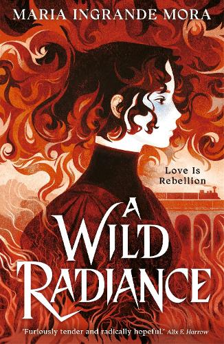 Бумажная книга «A Wild Radiance: An epic, queer romantic fantasy about power, magic and revolution, sizzling with enemies-to-lovers tension», автор Мария Ингранде Мора - фото №1