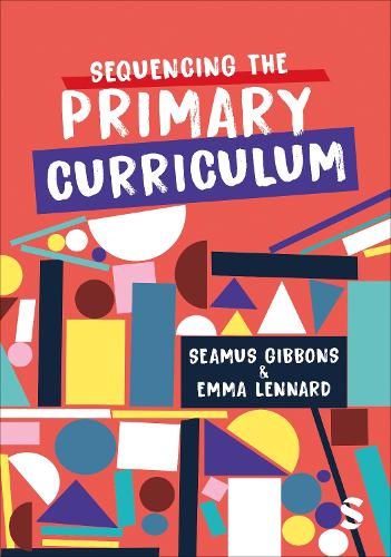 Бумажная книга «Sequencing the Primary Curriculum», авторов Эмма Леннард, Шеймус Гиббонс - фото №1