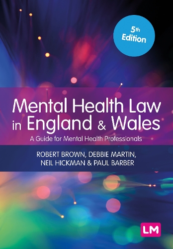 Бумажная книга «Mental Health Law in England and Wales: A Guide for Mental Health Professionals», авторов Пол Барбер, Роберт Браун - фото №1