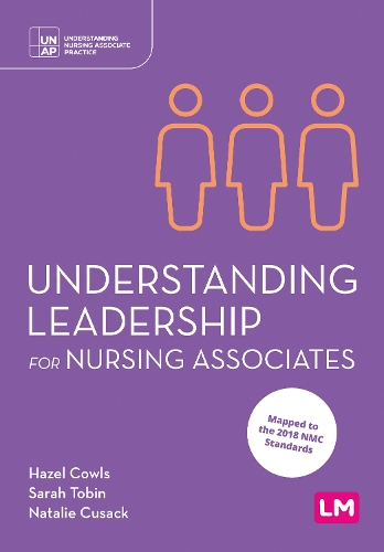 Паперова книга «Understanding Leadership for Nursing Associates», авторів Хейзел Коулз, Наталі Кьюсак, Сара Тобін - фото №1