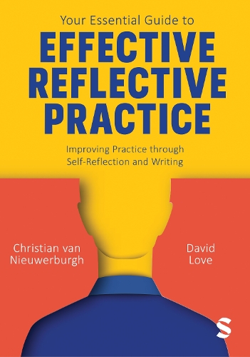 [object Object] «Your Essential Guide to Effective Reflective Practice: Improving Practice through Self-Reflection and Writing», авторів Крістіан ван Ньовербург, Девід Лав - фото №1