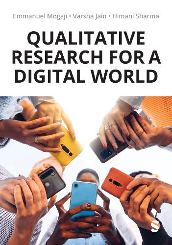 [object Object] «Qualitative Research for a Digital World: A Practical Guide», авторів Еммануель Могаджі, Хімані Шарма, Варша Джайн - фото №1
