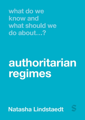 Бумажная книга «What Do We Know and What Should We Do About Authoritarian Regimes?», автор Наташа Линдштедт - фото №1