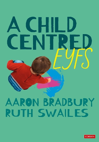 Паперова книга «A Child Centred EYFS», авторів Аарон Бредбері, Рут Свейлз - фото №1