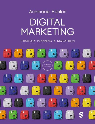 Бумажная книга «Digital Marketing: Strategy, Planning & Disruption», автор Аннмари Хэнлон - фото №1