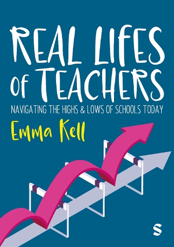 Бумажная книга «Real Lives of Teachers: Navigating the highs and lows of schools today», автор Эмма Келл - фото №1