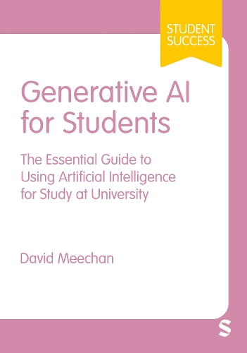 [object Object] «Generative AI for Students: The Essential Guide to Using Artificial Intelligence for Study at University», автор Девід Мічан - фото №1