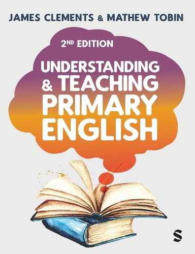 Паперова книга «Understanding and Teaching Primary English: Theory Into Practice», авторів Джеймс Клементс, Метью Тобін - фото №1
