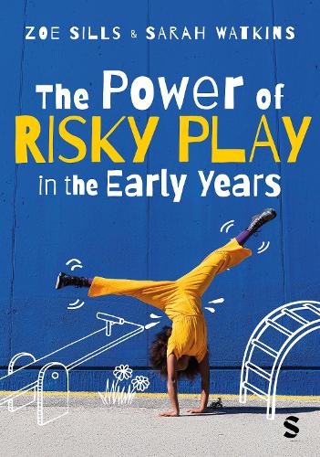 Бумажная книга «The Power of Risky Play in the Early Years», авторов Сара Уоткинс, Зои Силлс - фото №1
