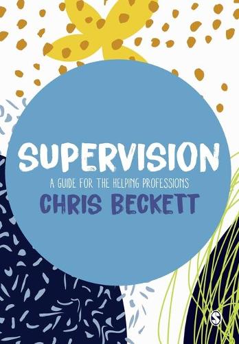 Бумажная книга «Supervision: A guide for the helping professions», автор Крис Бекетт - фото №1