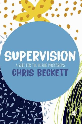 Бумажная книга «Supervision: A guide for the helping professions», автор Крис Бекетт - фото №1