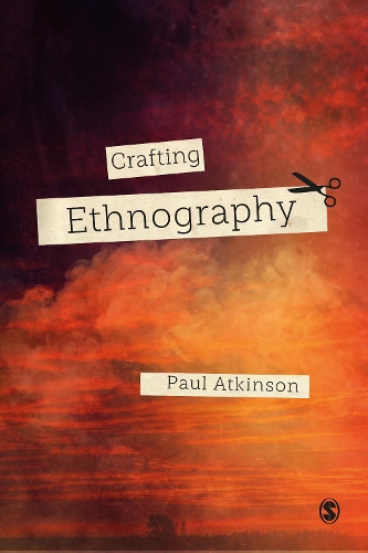 Паперова книга «Crafting Ethnography», автор Пол Аткінсон - фото №1