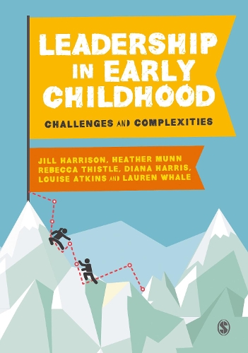 Бумажная книга «Leadership in Early Childhood: Challenges and Complexities», авторов Диана Харрис, Хизер Манн, Джил Харрисон - фото №1