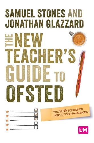 [object Object] «The New Teacher’s Guide to OFSTED: The 2019 Education Inspection Framework», авторів Джонатан Глаззард, Семюель Стоунз - фото №1