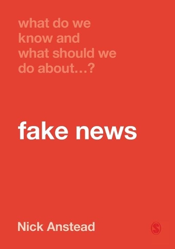Бумажная книга «What Do We Know and What Should We Do About Fake News?», автор Ник Анстед - фото №1