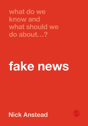 Бумажная книга «What Do We Know and What Should We Do About Fake News?», автор Ник Анстед - фото №1