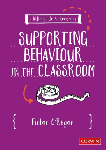 Паперова книга «A Little Guide for Teachers: Supporting Behaviour in the Classroom», автор Фінтан О'Ріган - фото №1