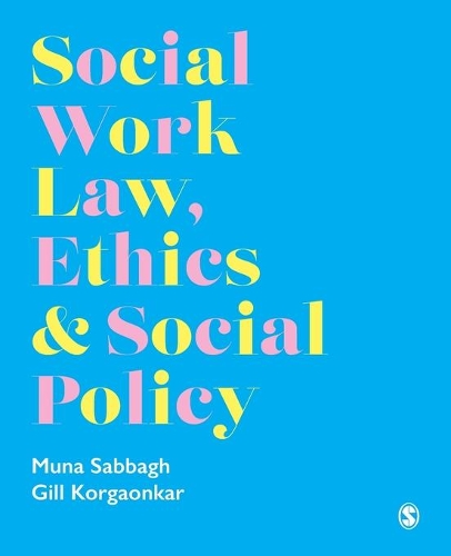 Бумажная книга «Social Work Law, Ethics & Social Policy», авторов Джиллиан Коргаонкар, Муна Саббах - фото №1
