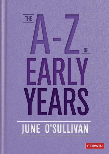 Бумажная книга «The A to Z of Early Years: Politics, Pedagogy and Plain Speaking», автор Джун О'Салливан - фото №1
