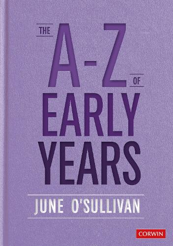 Бумажная книга «The A to Z of Early Years: Politics, Pedagogy and Plain Speaking», автор Джун О'Салливан - фото №1
