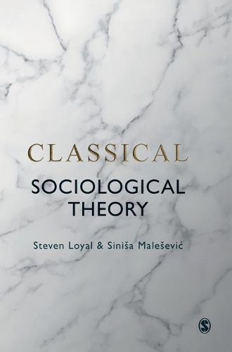 Бумажная книга «Classical Sociological Theory», автор Синиша Малесевич - фото №1