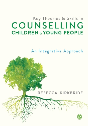 Бумажная книга «Key Theories and Skills in Counselling Children and Young People: An Integrative Approach», автор Ребекка Киркбрайд - фото №1