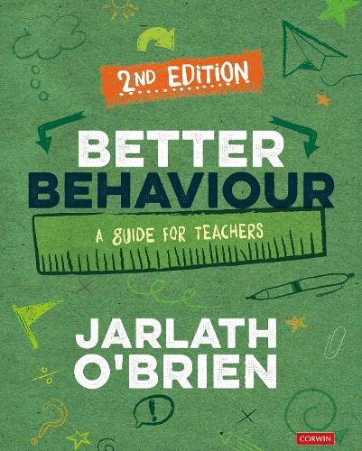Паперова книга «Better Behaviour: A Guide for Teachers», автор Джарлат О'Брайен - фото №1