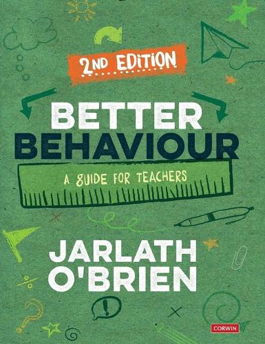 Паперова книга «Better Behaviour: A Guide for Teachers», автор Джарлат О'Брайен - фото №1