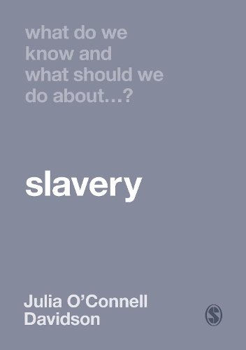 Бумажная книга «What Do We Know and What Should We Do About Slavery?», автор Джулия О′Коннелл Дэвидсон - фото №1