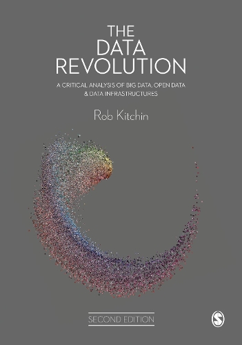 Бумажная книга «The Data Revolution: A Critical Analysis of Big Data, Open Data and Data Infrastructures», автор Роб Китчин - фото №1