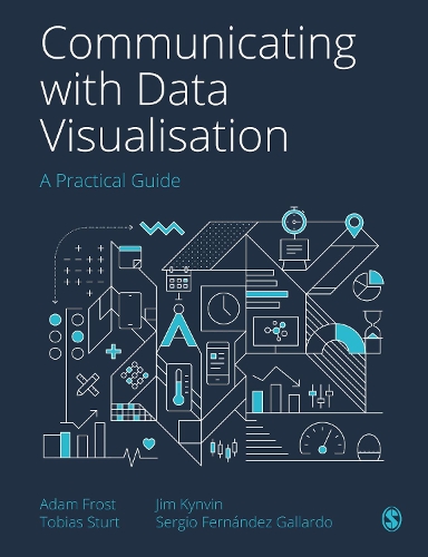[object Object] «Communicating with Data Visualisation: A Practical Guide», автор Адам Фрост - фото №1