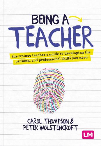 Бумажная книга «Being a Teacher: The trainee teacher′s guide to developing the personal and professional skills you need», автор Кэрол Томпсон - фото №1