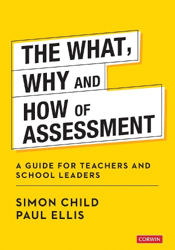 Бумажная книга «The What, Why and How of Assessment: A guide for teachers and school leaders», автор Пол Эллис - фото №1
