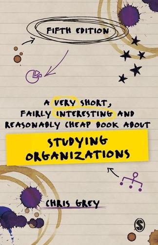 Бумажная книга «A Very Short, Fairly Interesting and Reasonably Cheap Book About Studying Organizations», автор Крис Грей - фото №1