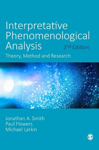 Бумажная книга «Interpretative Phenomenological Analysis: Theory, Method and Research», авторов Джонатан А. Смит, Майкл Ларкин, Пол Флауэрс - фото №1