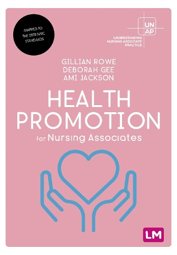Бумажная книга «Health Promotion for Nursing Associates», авторов Ами Джексон, Дебора Ги, Джиллиан Роу - фото №1