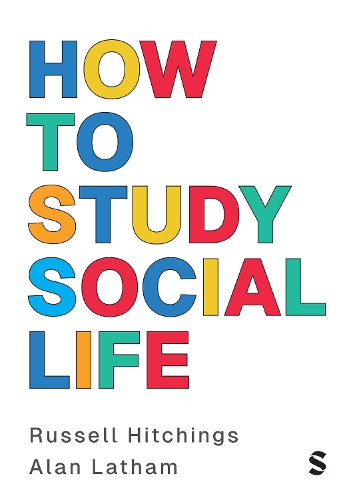 Бумажная книга «How to Study Social Life», авторов Алан Лэтэм, Рассел Хитчингс - фото №1