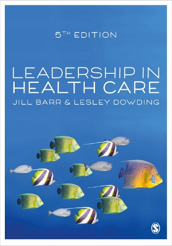 Бумажная книга «Leadership in Health Care», авторов Джилл Барр, Лесли Даудинг - фото №1