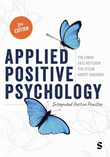 Паперова книга «Applied Positive Psychology: Integrated Positive Practice», авторів Ітай Івцан, Кейт Хефферон, Тім Ломас - фото №1