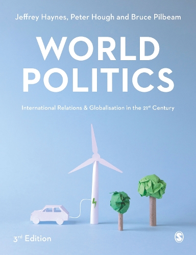Бумажная книга «World Politics: International Relations and Globalisation in the 21st Century», авторов Брюс Пилбим, Джеффри Хейнс, Питер Хаф - фото №1