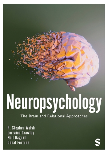 Паперова книга «Neuropsychology: The Brain and Relational Approaches», авторів Ніл Даґнелл, Р. Стівен Уолш - фото №1