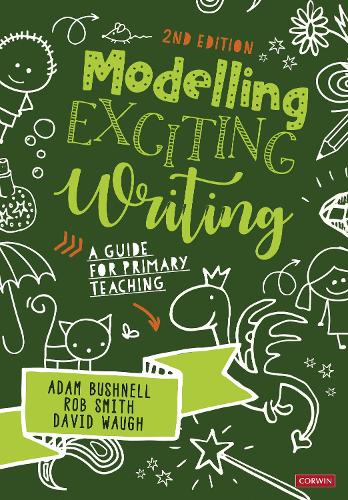 Паперова книга «Modelling Exciting Writing: A guide for primary teaching», авторів Адам Бушнелл, Роб Сміт - фото №1