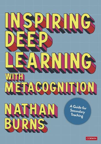 Паперова книга «Inspiring Deep Learning with Metacognition: A Guide for Secondary Teaching», автор Натан Бернс - фото №1