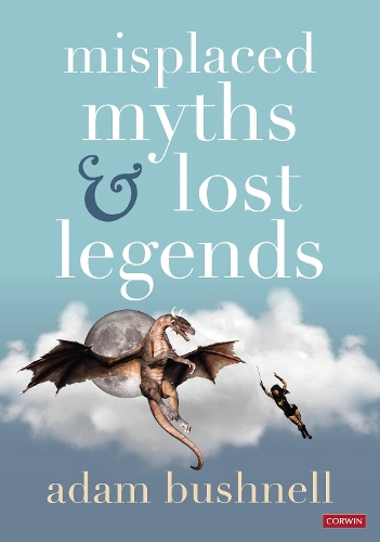 Бумажная книга «Misplaced Myths and Lost Legends: Model texts and teaching activities for primary writing», автор Адам Бушнелл - фото №1