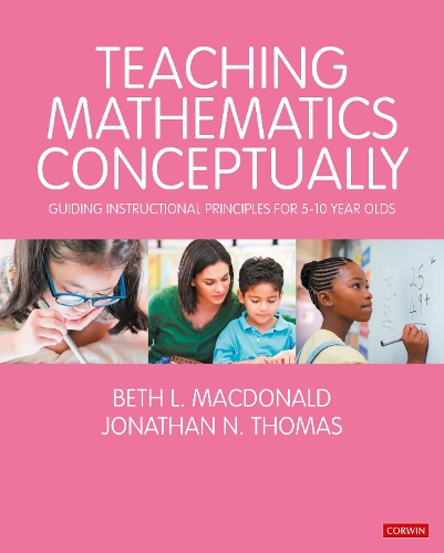 [object Object] «Teaching Mathematics Conceptually: Guiding Instructional Principles for 5-10 year olds», авторів Бет Л. Макдональд, Джонатан Н. Томас - фото №1