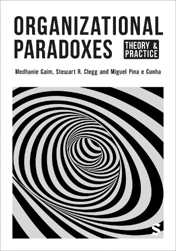 Бумажная книга «Organizational Paradoxes: Theory and Practice», авторов Медхани Гаим, Стюарт Р. Клегг - фото №1