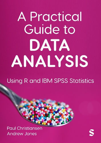 Паперова книга «A Practical Guide to Data Analysis: Using R and IBM SPSS Statistics», авторів Ендрю Джонс, Пол Крістіансен - фото №1