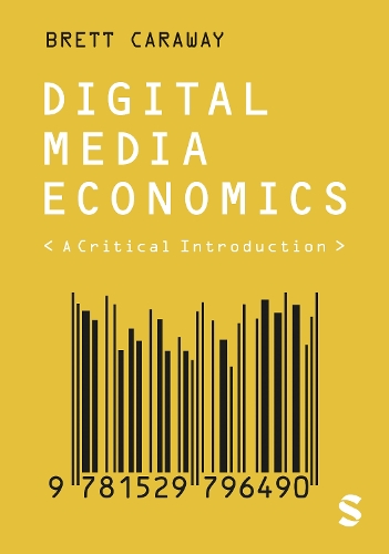 Бумажная книга «Digital Media Economics: A Critical Introduction», автор Бретт Карауэй - фото №1