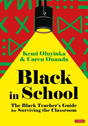 Бумажная книга «Black in School: The Black Teacher′s Guide for Surviving the Classroom», авторов Карен Онанда, Кеми Олуинка - фото №1